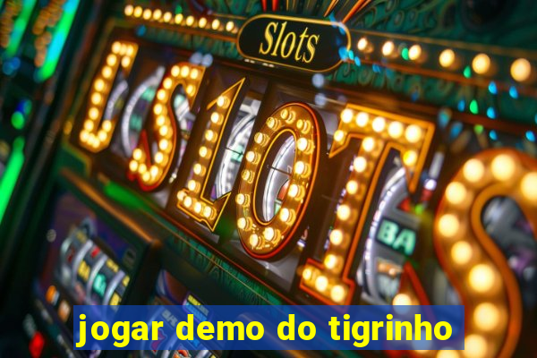 jogar demo do tigrinho